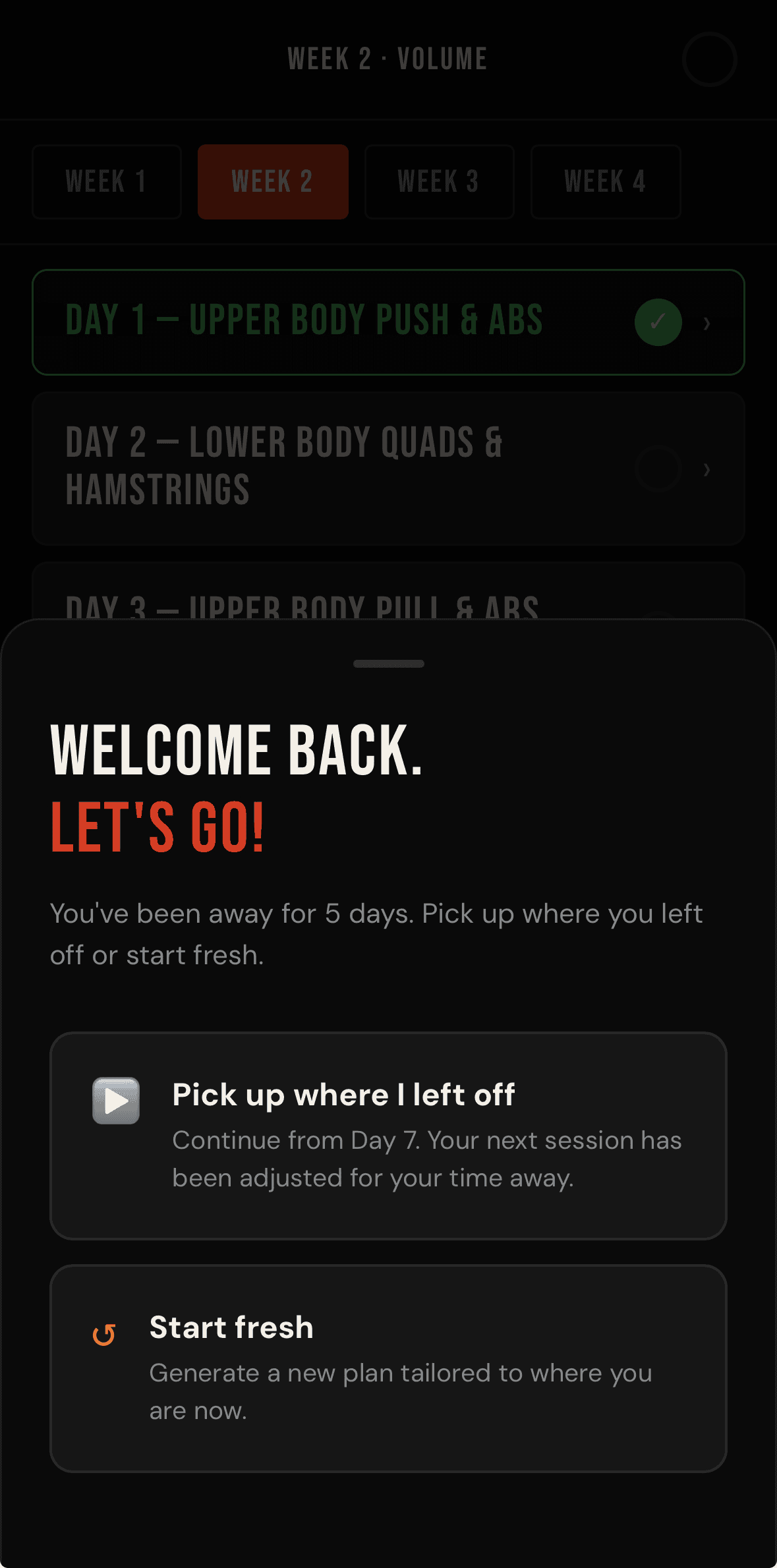 Welcome back gap re-engagement sheet offering to pick up where you left off or start fresh